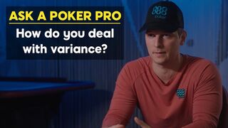 Poker Downswings: How Do You Deal With Variance? | Ask A Poker Pro