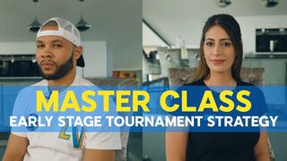 How To Play The Early Stages Of Poker Tournaments | Master Class