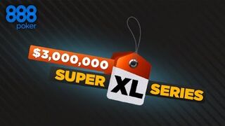 888poker Super XL Series Promotion
