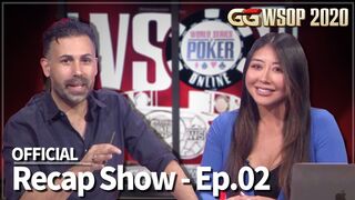 2020 WSOP Recap show EP.2
