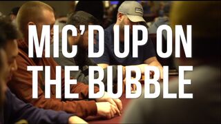 Mic'd Up on the Bubble WPTDeepStacks Maryland